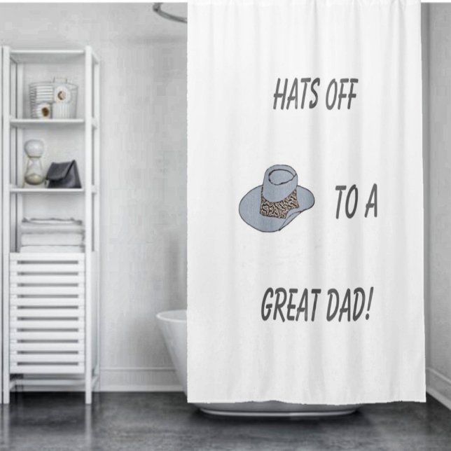 Hats Off-Grey Hat (Show your love and respect, for your Dad, with this HATS Off-Gray Hat Shower Curtain!)