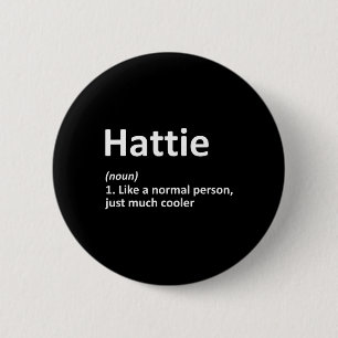 Hattie Definition Personalized Name Funny Birthday 2 Inch Round Button