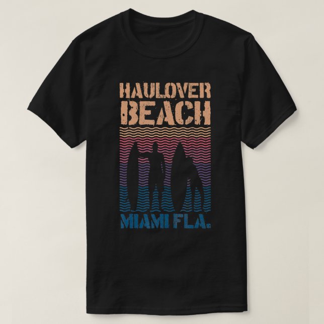 Haulover Beach Miami Florida Surf Summer Souvenir  T-Shirt (Design Front)