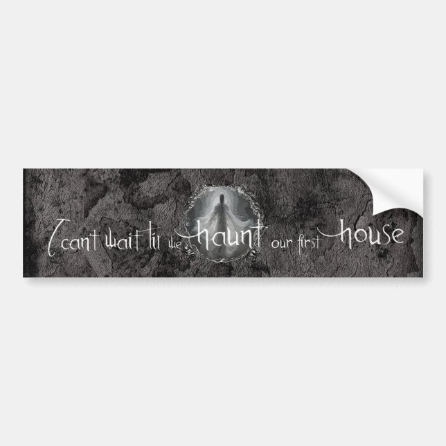 Haunt Our First House Bumper Sticker (Front)
