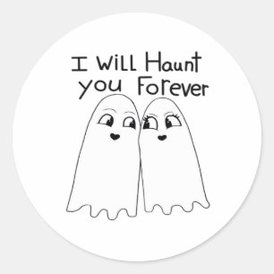 Haunt You - Till Death Do Us Classic Round Sticker