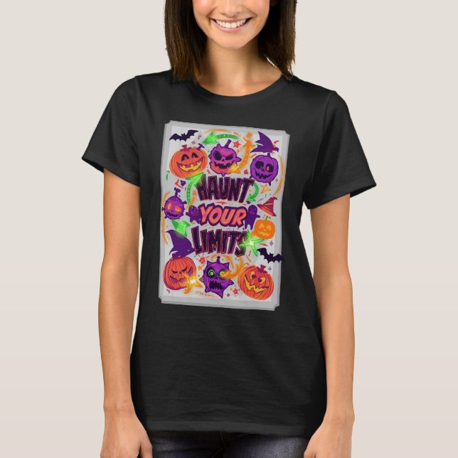 Haunt Your Limits Neon Halloween T-Shirt (Front)