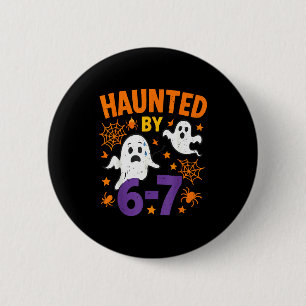 Haunted 67 Ghost Math Teacher Halloween Costume Ma 2 Inch Round Button