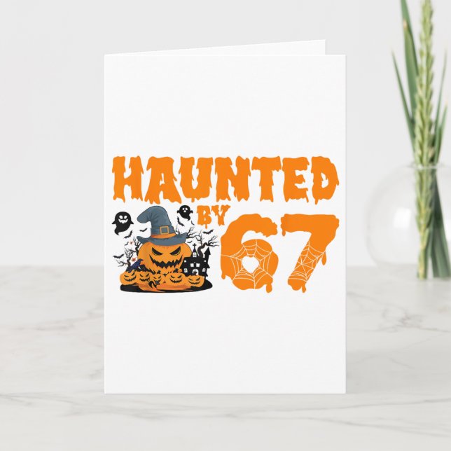 Haunted 67 Meme Six Seven 6-7 Funny Internet Joke  Card (Front)