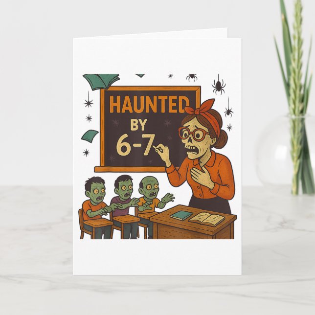 Haunted 67 Meme Six Seven 6-7 Funny Internet Joke  Card (Front)