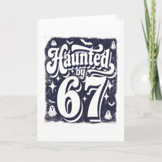 Haunted 67 Meme Six Seven 6-7 Funny Internet Joke  Card