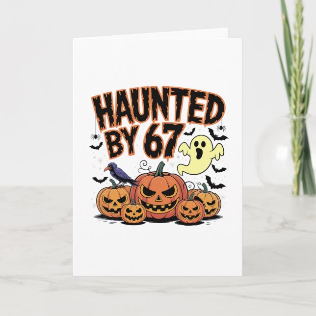 Haunted 67 Meme Six Seven 6-7 Funny Internet Joke  Card (Front)