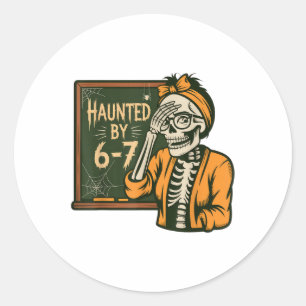 Haunted 67 Meme Six Seven 6-7 Funny Internet Joke Classic Round Sticker