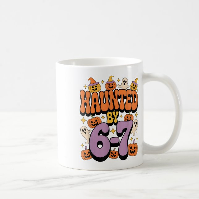 Haunted 67 Meme Six Seven 6-7 Funny Internet Joke  Coffee Mug (Right)