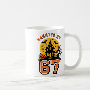 Haunted 67 Meme Six Seven 6-7 Funny Internet Joke  Coffee Mug