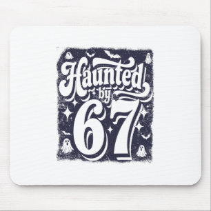 Haunted 67 Meme Six Seven 6-7 Funny Internet Joke Mouse Pad