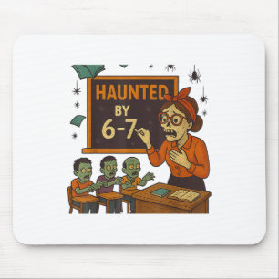 Haunted 67 Meme Six Seven 6-7 Funny Internet Joke  Mouse Pad