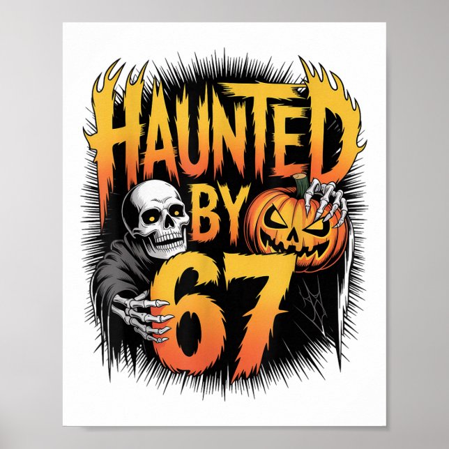 Haunted 67 Meme Six Seven 6-7 Funny Internet Joke  Poster (Front)