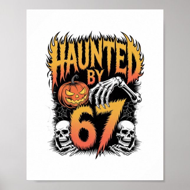 Haunted 67 Meme Six Seven 6-7 Funny Internet Joke  Poster (Front)