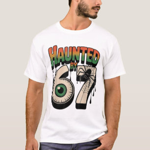 Haunted 67 Meme Six Seven 6-7 Funny Internet Joke T-Shirt