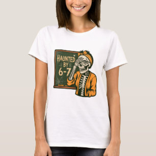 Haunted 67 Meme Six Seven 6-7 Funny Internet Joke  T-Shirt