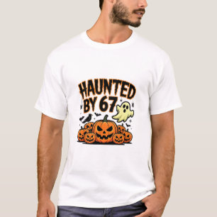 Haunted 67 Meme Six Seven 6-7 Funny Internet Joke T-Shirt