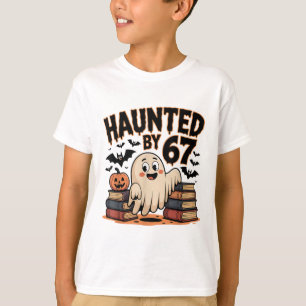 Haunted 67 Meme Six Seven 6-7 Funny Internet Joke  T-Shirt