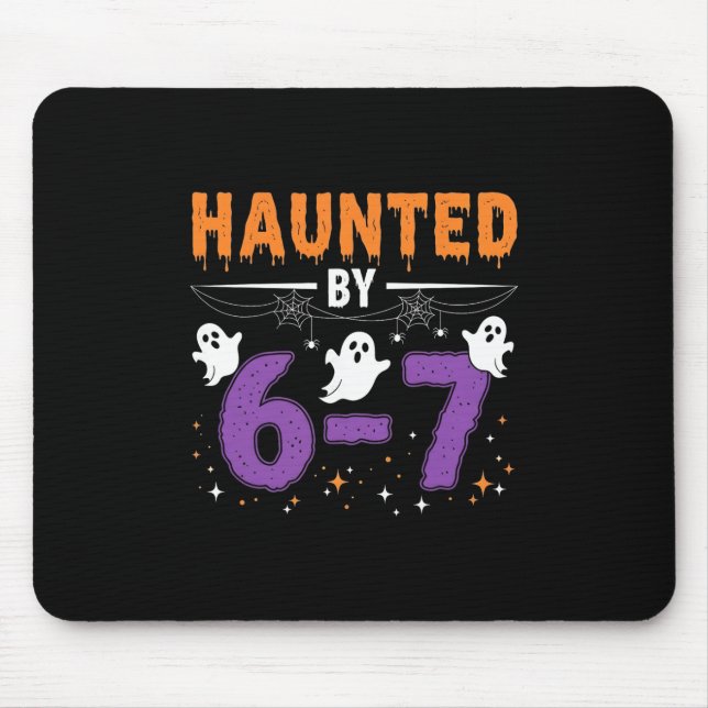 Haunted 67 Number 67 Six Seven Meme  Mouse Pad (Front)
