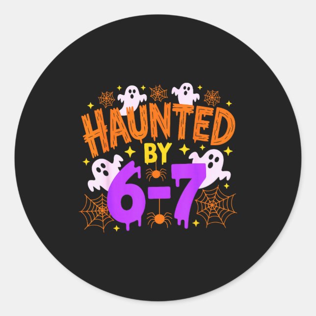 Haunted By 67 Funny 67 Halloween Costume  Classic Round Sticker (Front)