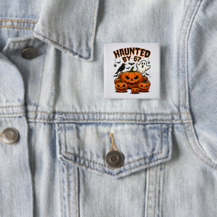 Haunted by 67 Funny Ghost And Pumpkin Halloween 2 Inch Square Button