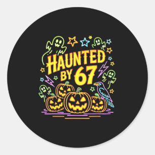 Haunted By 67 Funny Ghost And Pumpkin Halloween  Classic Round Sticker