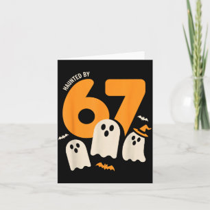 Haunted By 67 Funny Halloween Meme Design Card