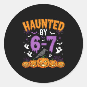 Haunted By 67 Funny Halloween Novelty Costume Meme Classic Round Sticker