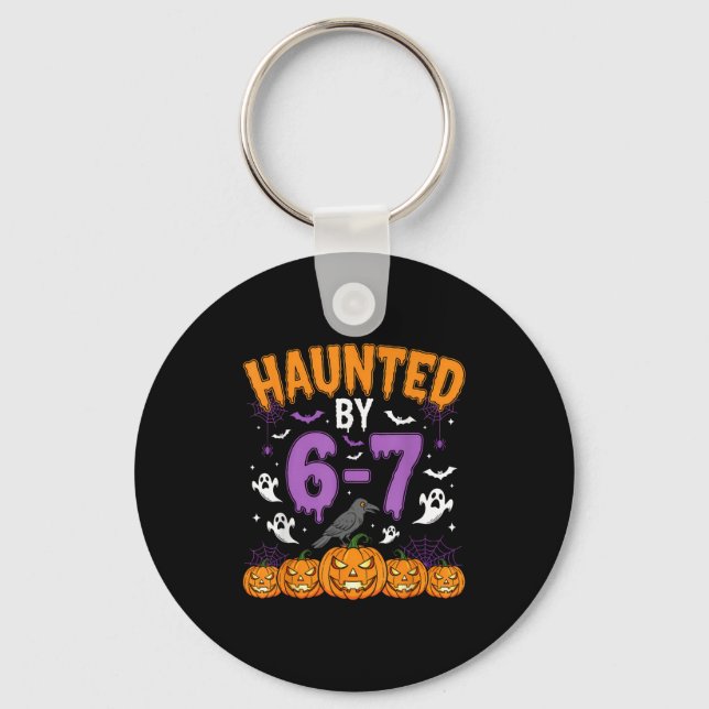 Haunted By 67 Funny Halloween Novelty Costume Meme Keychain (Front)