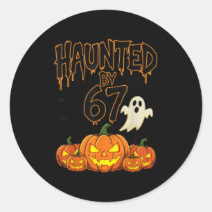 Haunted By 67 Funny Pumpkin And Ghost Halloween Co Classic Round Sticker