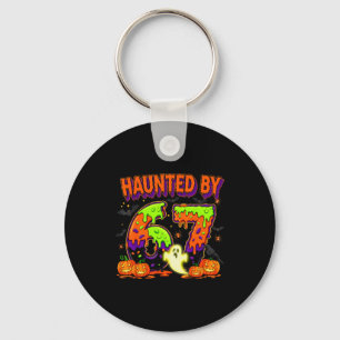 Haunted By 67 Funny Six Seven Drip Spooky Ghost Ha Keychain