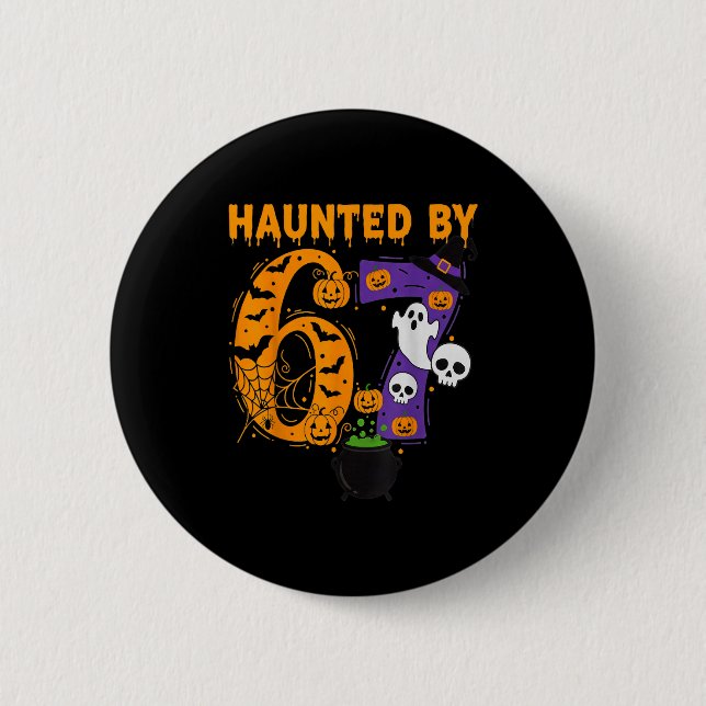 Haunted By 67 – Funny Six Seven Meme 6 7 Halloween 2 Inch Round Button (Front)