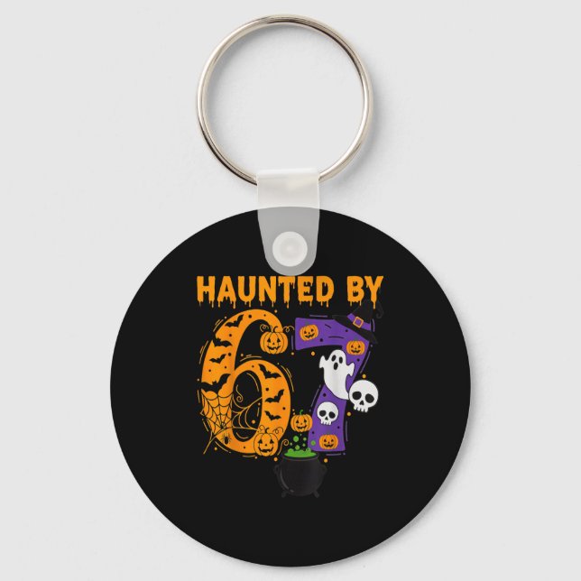 Haunted By 67 – Funny Six Seven Meme 6 7 Halloween Keychain (Front)