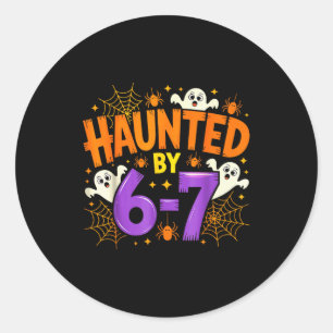 Haunted By 67 Funny Six Seven Meme Soky Ghost Hall Classic Round Sticker