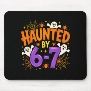 Haunted By 67 Funny Six Seven Meme Soky Ghost Hall Mouse Pad
