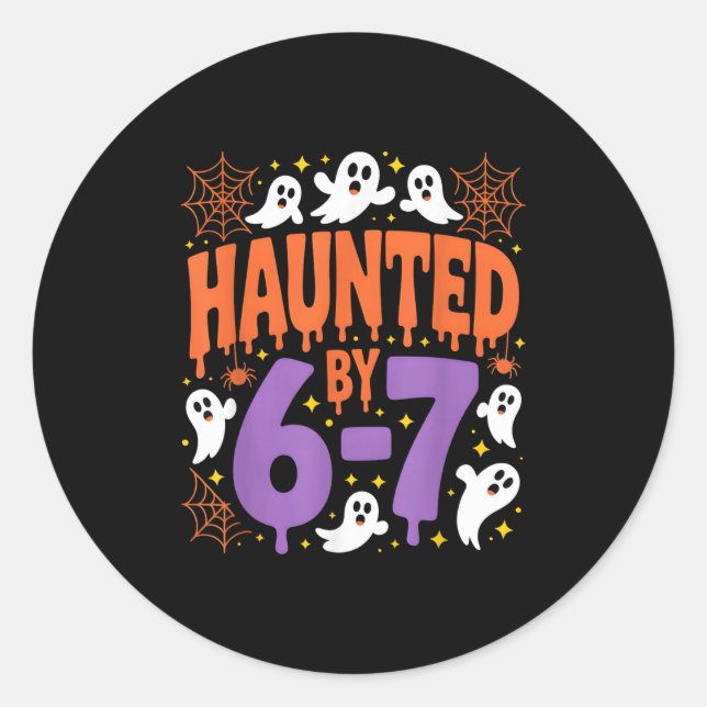 Haunted By 67 Ghosts And Sders Six Seven Gen Hallo Classic Round Sticker (Front)