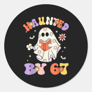 Haunted By 67 Meme Funny Six Seven 6 7 Halloween T Classic Round Sticker