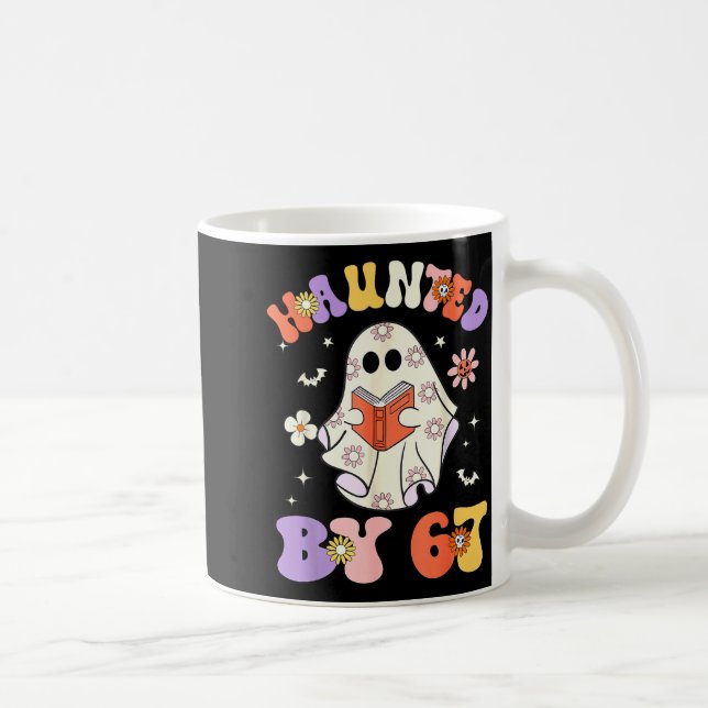 Haunted By 67 Meme Funny Six Seven 6 7 Halloween T Coffee Mug (Right)