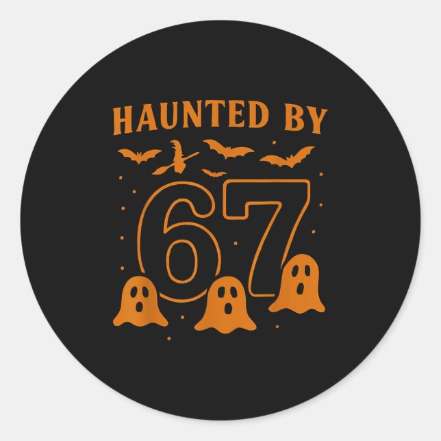 Haunted By 67 Meme Halloween Ghost Graphic  Classic Round Sticker (Front)