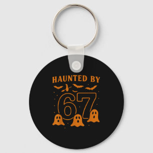Haunted By 67 Meme Halloween Ghost Graphic  Keychain