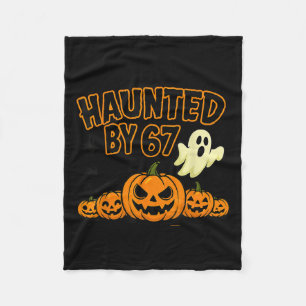 Haunted By 67 Six Seven Halloween Meme Ghost Pumpk Fleece Blanket