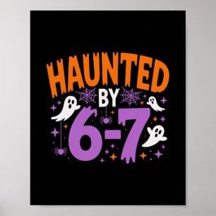 Haunted By 67 Six Seven Meme Poster