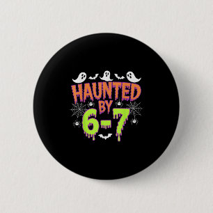 Haunted By 6 7  2 Inch Round Button