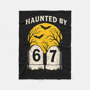 Haunted By 6 7 Fleece Blanket