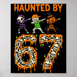 Haunted By 6-7 Halloween Skeleton Dabbing Meme Men Poster