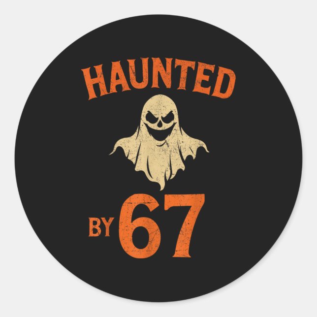 Haunted By 6 7 Six Seven Halloween Ghost Sder 6-7  Classic Round Sticker (Front)