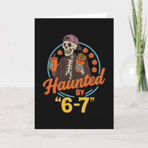 Haunted Halloween Skeleton Haunted Six Seven Numbe Card