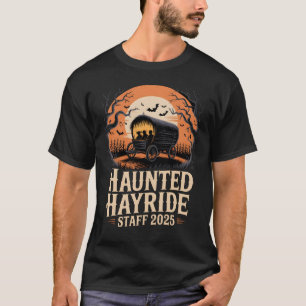 Haunted Hayride Staff 2025 Haunted Hayride Crew T-Shirt