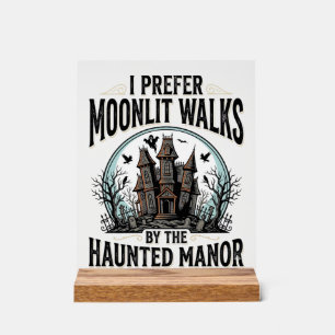 Haunted House Walks Funny Vintage Halloween Tee Acrylic Sign