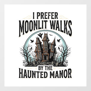 Haunted House Walks Funny Vintage Halloween Tee Window Cling